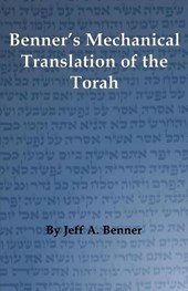 Benner's Mechanical Translation of the Torah