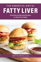 The Essential Diet for Fatty Liver