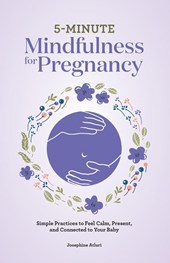 5-Minute Mindfulness for Pregnancy