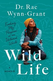 Wynn-Grant, R: Wild Life