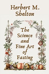 The Science and Fine Art of Fasting Paperback