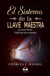 Haanel, C: Sistema de la Llave Maestra