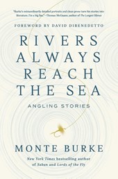 Rivers Always Reach the Sea