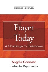 Prayer Today: A Challenge to Overcome