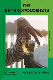 Savas, A: Anthropologists