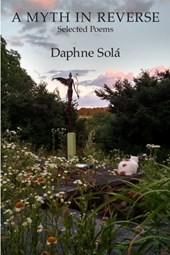 A Myth in Reverse: Selected Poems