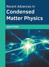 Recent Advances in Condensed Matter Physics