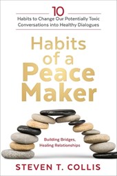 Collis, S: Habits of a Peacemaker