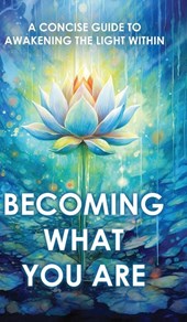 Becoming What You Are