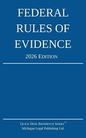 Federal Rules of Evidence; 2026 Edition
