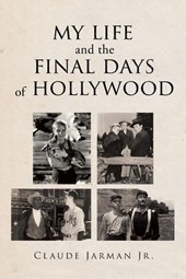 My Life and the Final Days of Hollywood
