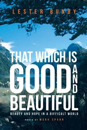 That Which Is Good and Beautiful