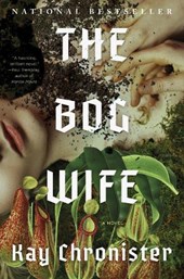 Chronister, K: Bog Wife