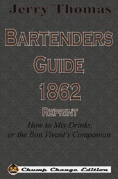 Jerry Thomas Bartenders Guide 1862 Reprint