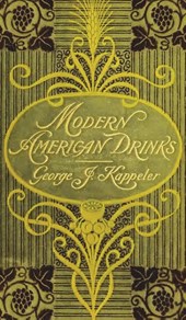 Modern American Drinks 1895 Reprint