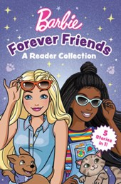 Barbie: Forever Friends - A Reader Collection