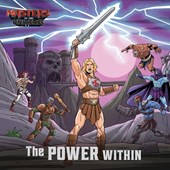 Masters of the Universe (Film): The Power Within
