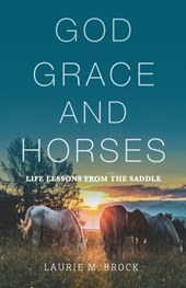 God, Grace, and Horses