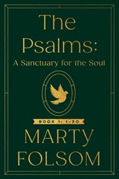 The Psalms: A Sanctuary for the Soul
