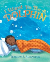 I Want to Be a Dolphin