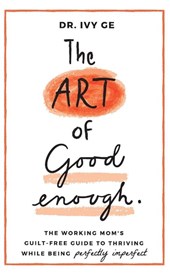 The Art of Good Enough