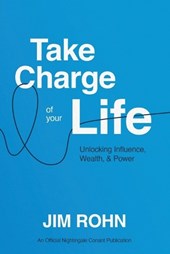 Rohn, J: Take Charge of Your Life