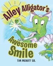Alley Alligator's Awesome Smile