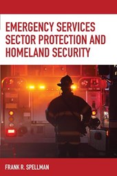 Emergency Services Sector Protection and Homeland Security