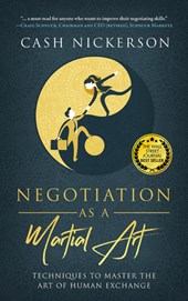 Negotiating as a Martial Art