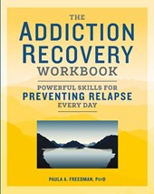 The Addiction Recovery Workbook