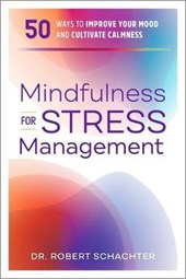 MINDFULNESS FOR STRESS MGMT