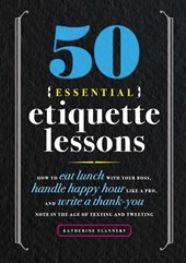 50 Essential Etiquette Lessons