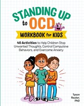 Standing Up to OCD Workbook For Kids
