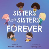Sisters Are Sisters Forever