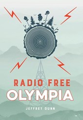 Dunn, J: Radio Free Olympia