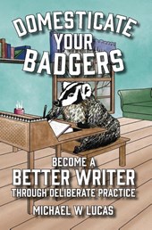 Domesticate Your Badgers