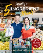 FlavCity's 5 Ingredient Meals