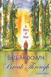 Breakdown to Break Through