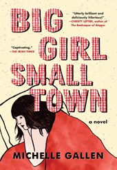 Gallen, M: Big Girl, Small Town