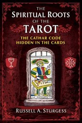 The Spiritual Roots of the Tarot