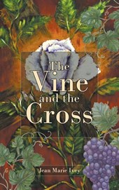 The Vine and the Cross