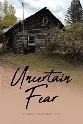 Uncertain Fear