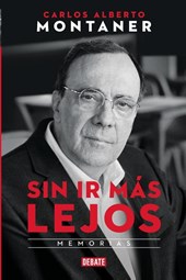 Sin ir más lejos. Memorias / Without Going Further