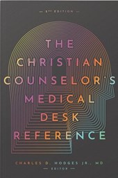 The Christian Counselor's Medical Desk Reference, 2nd Edition