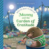 Manny & the Garden of Gratitude