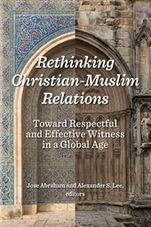 Rethinking Christian-Muslim Relations