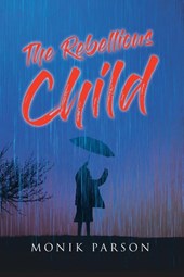 The Rebellious Child