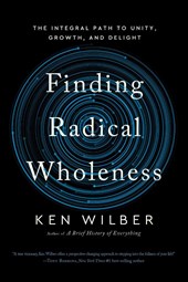 Finding Radical Wholeness