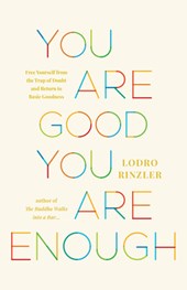 You Are Good, You Are Enough