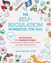 The Self-Regulation Workbook for Kids